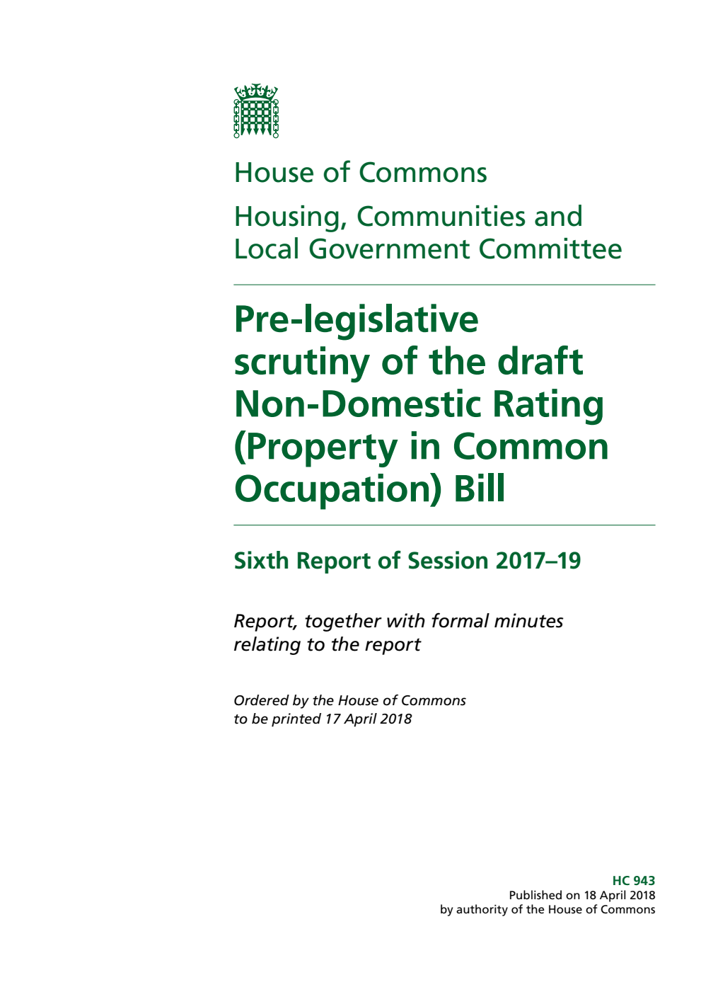 Housing, Communities and Local Government Committee 6th Report. Pre-legislative scrutiny of the draft Non-Domestic Rating (Property in Common Occupation) Bill