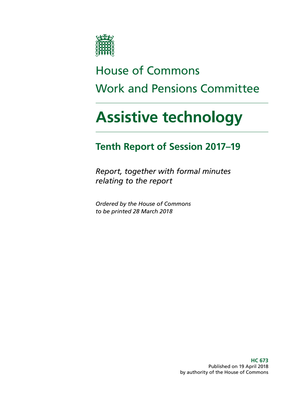 Work and Pensions Committee 10th Report. Assistive technology Volume 1. Report