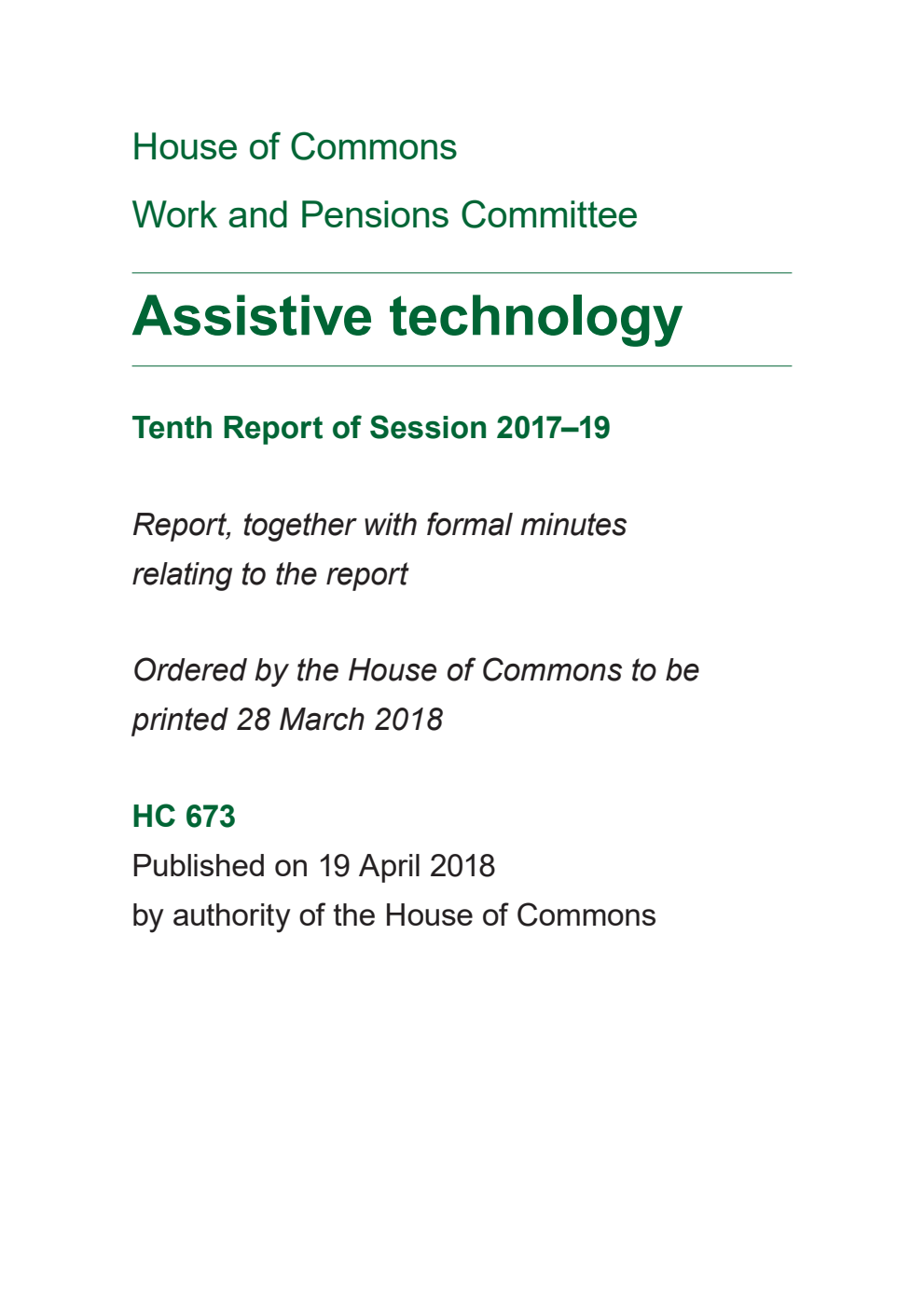 Work and Pensions Committee 10th Report. Assistive technology Volume 1. Report - Large Print Version