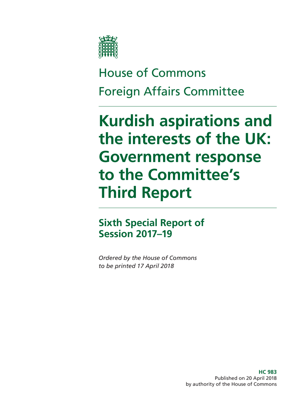 Foreign Affairs Committee 6th Special Report. Kurdish aspirations and the interests of the UK: Government response to the Committee’s Third Report