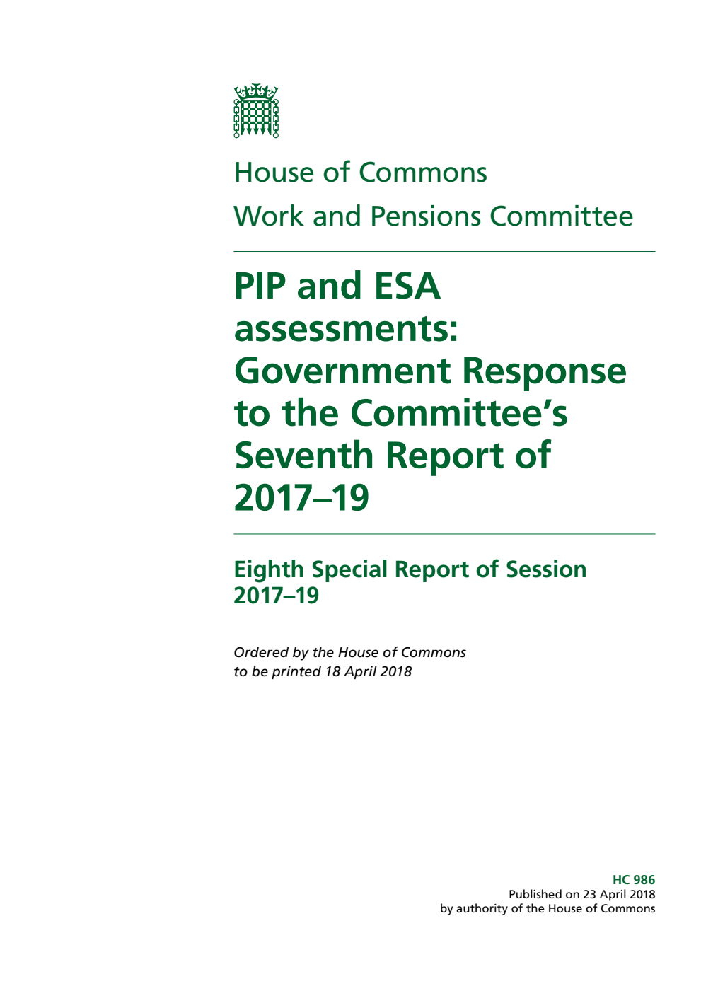 Work and Pensions Committee 8th Special Report. PIP and ESA assessments: Government Response to the Committee’s Seventh Report of 2017–19