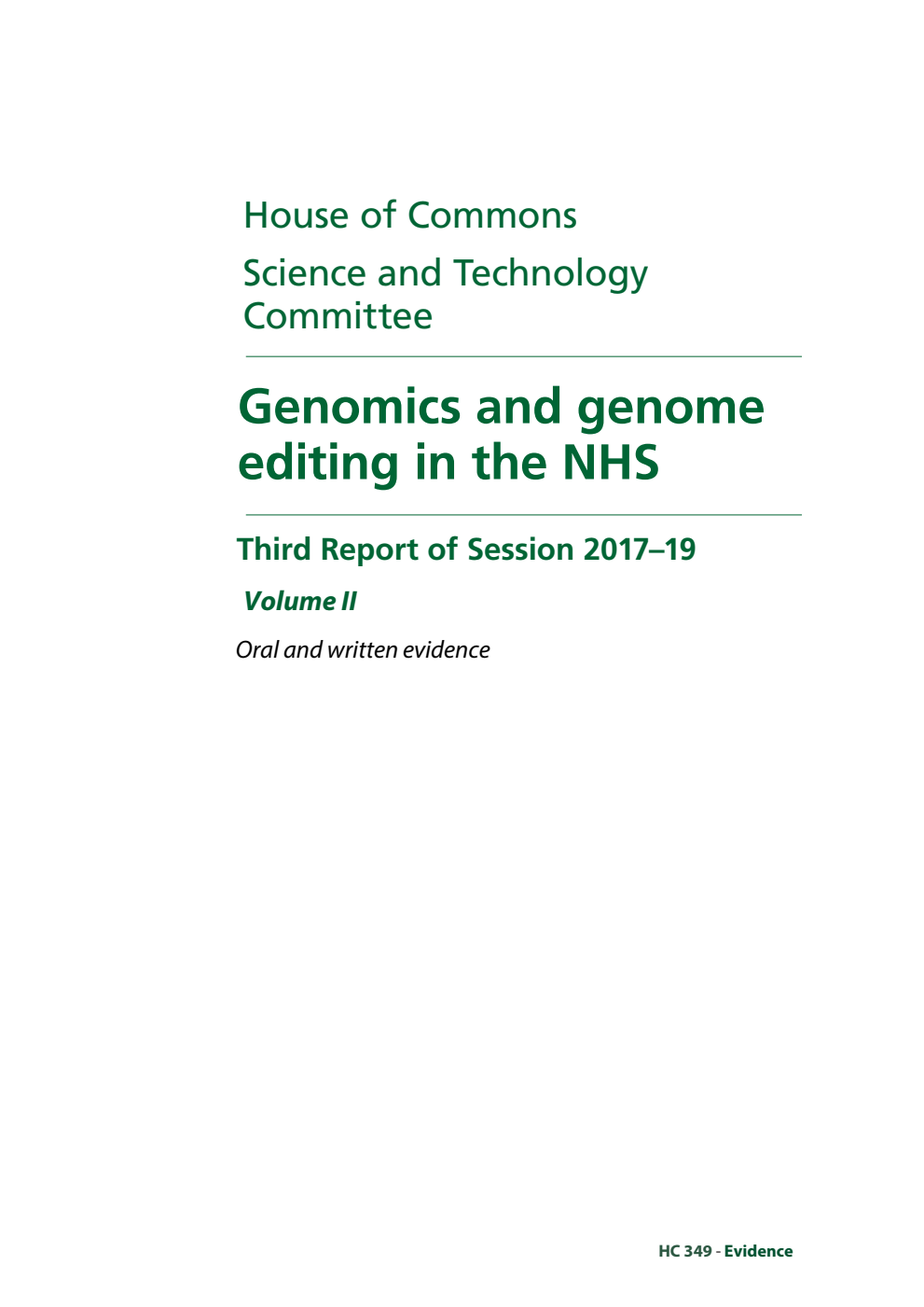Science and Technology Committee 3rd Report. Genomics and genome editing in the NHS Volume 2. Oral and written evidence
