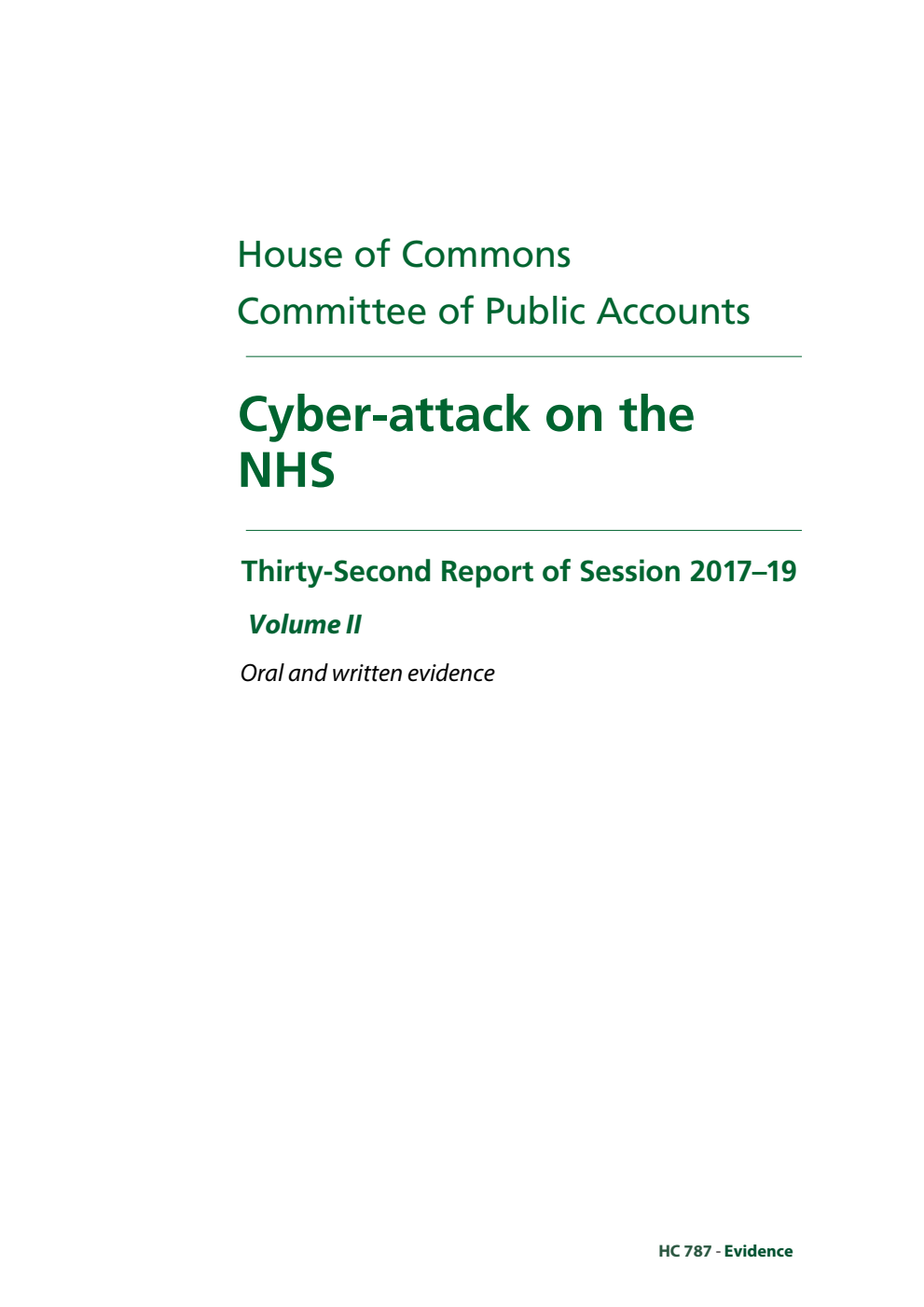Public Accounts Committee 32nd Report. Cyber-attack on the NHS Volume 2. Oral and written evidence
