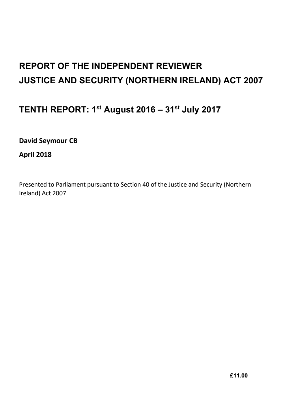 Report of the Independent Reviewer Justice and Security (Northern Ireland) Act 2007 Tenth Report: 1st August 2016 - 31st July 2017