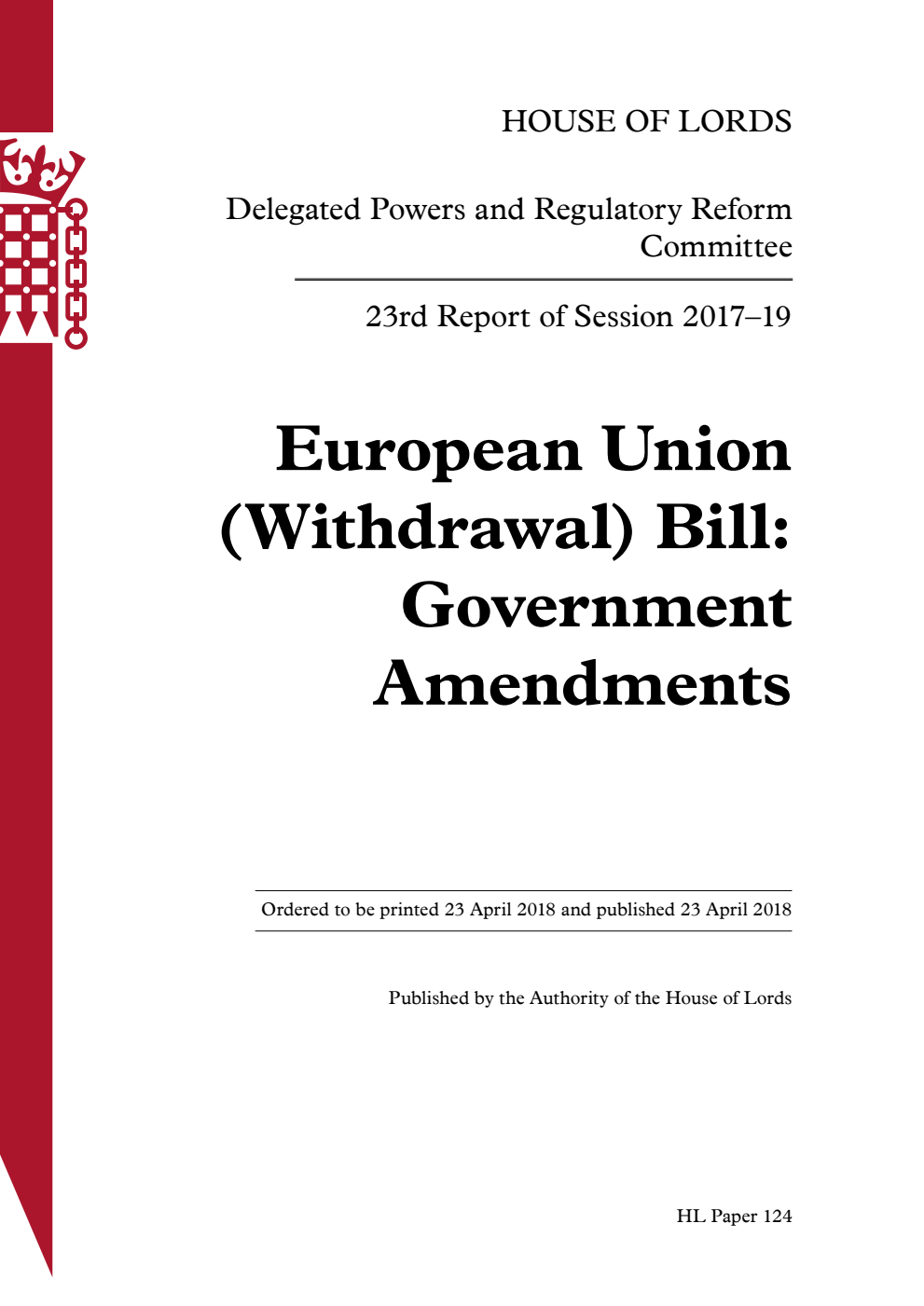 Delegated Powers and Regulatory Reform Committee 23rd Report of Session 2017-2019. European Union (Withdrawal) Bill: Government Amendments