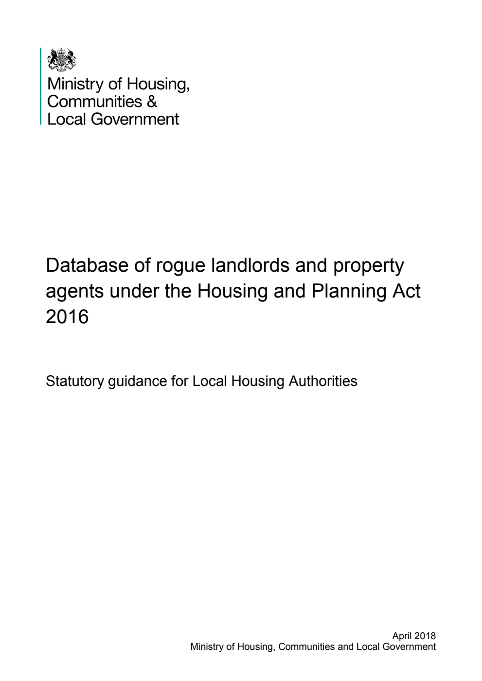 Database of rogue landlords and property agents under the Housing and Planning Act 2016. Statutory guidance for Local Housing Authorities