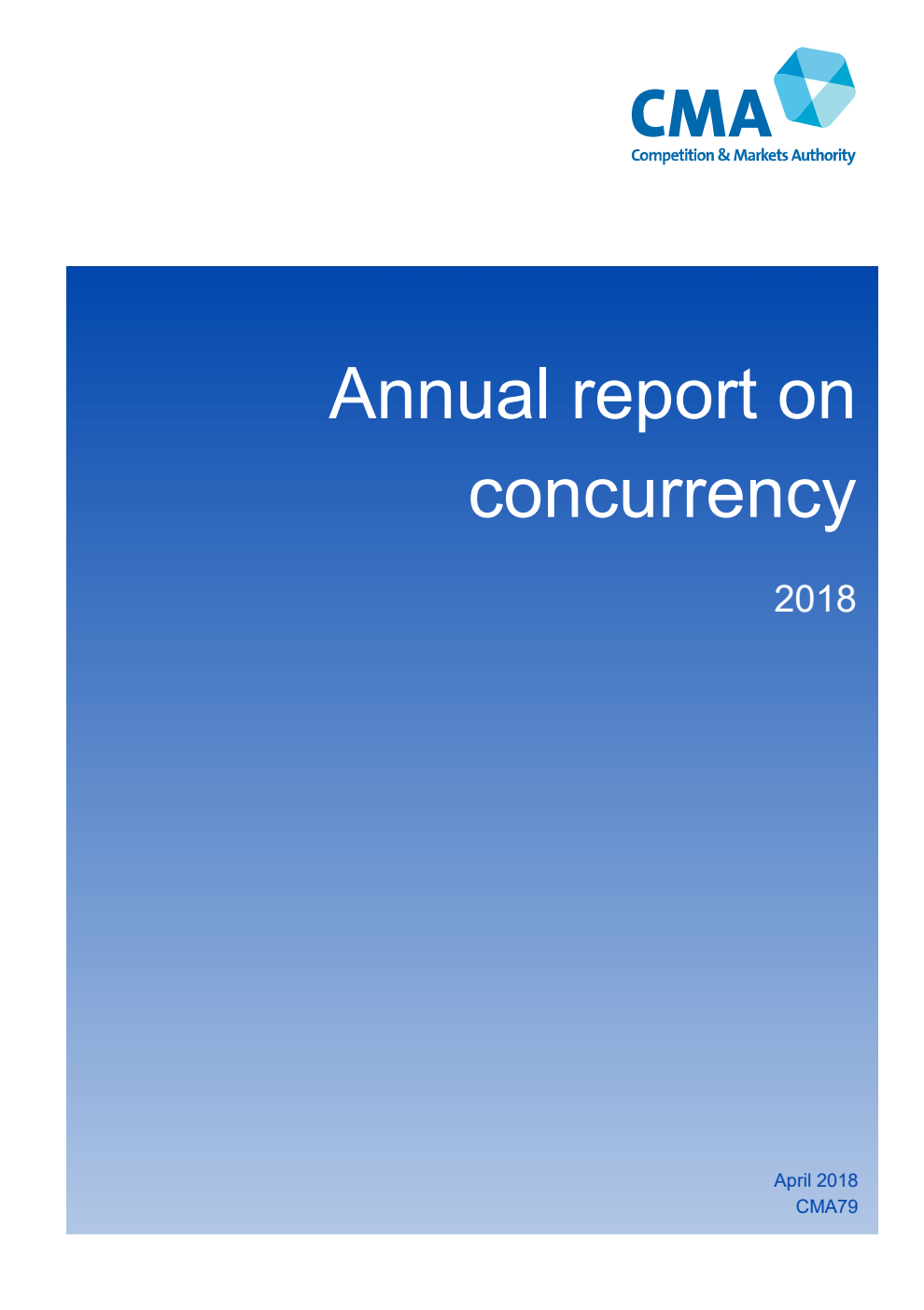 Competition and Markets Authority Annual Report on Concurrency 2018