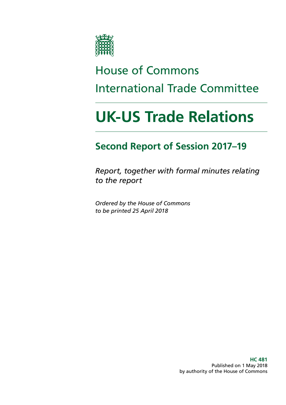 International Trade Committee 2nd Report. UK-US Trade Relations Volume 1. Report