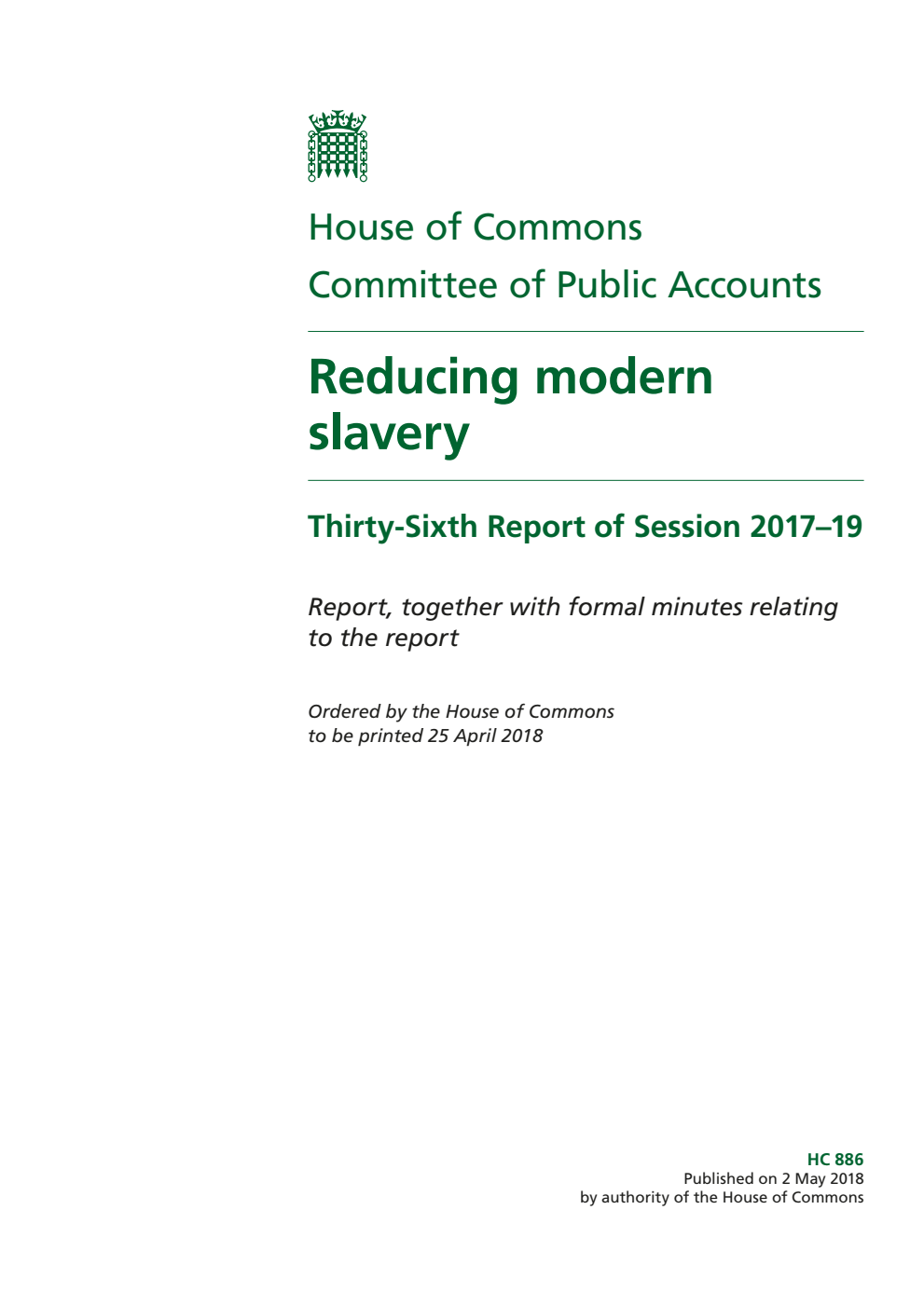Public Accounts Committee 36th Report. Reducing modern slavery Volume 1. Report