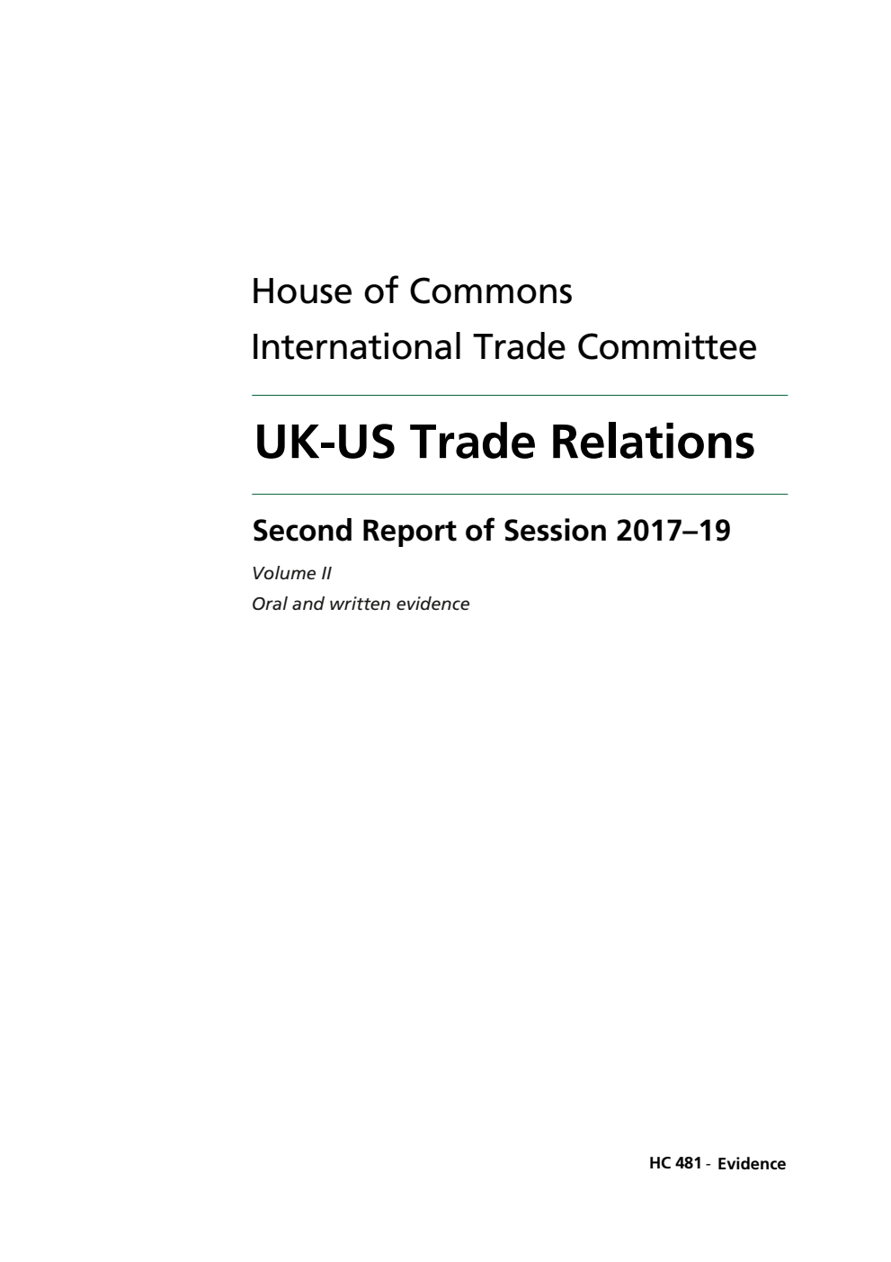 International Trade Committee 2nd Report. UK-US Trade Relations Volume 2. Oral and written evidence