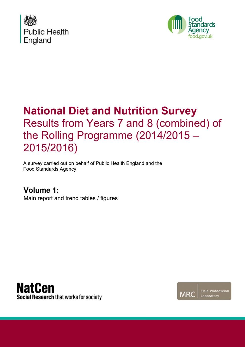National Diet and Nutrition Survey. Results from Years 7 and 8 (combined) of the Rolling Programme (2014/2015 - 2015/2016) Volume 1: Main report and trend tables / figures (2 Volume set)