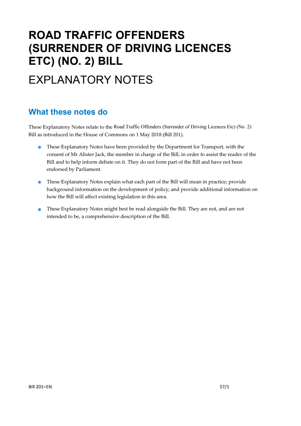Road Traffic Offenders (Surrender of Driving Licences Etc) (No.2) Bill Explanatory Notes