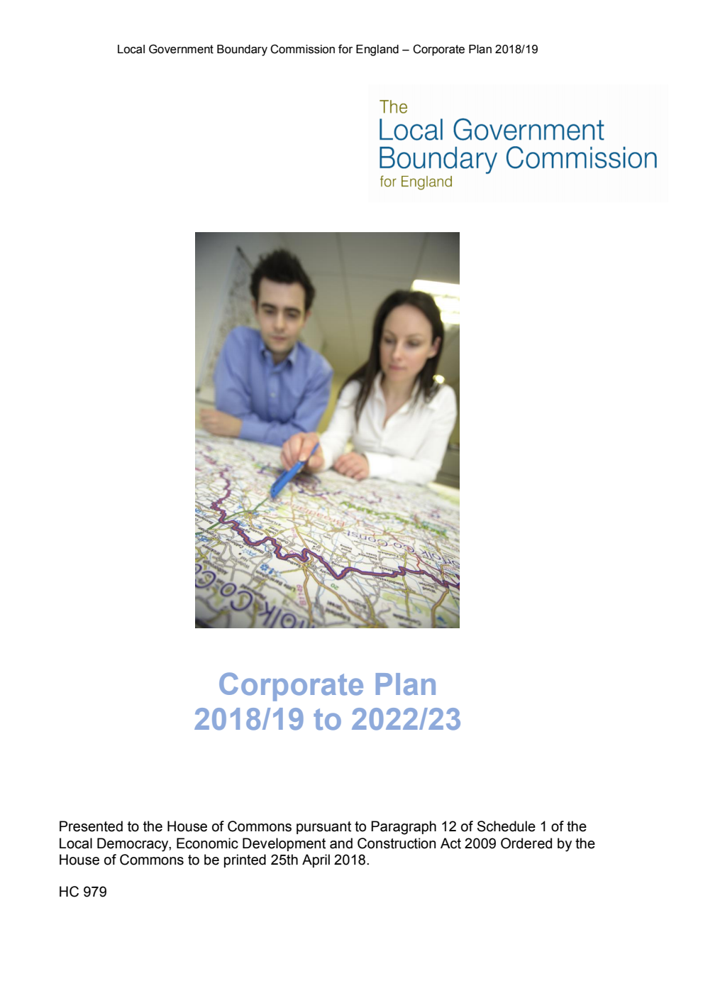 The Local Government Boundary Commission for England. Corporate Plan 2018-19 to 2022/23