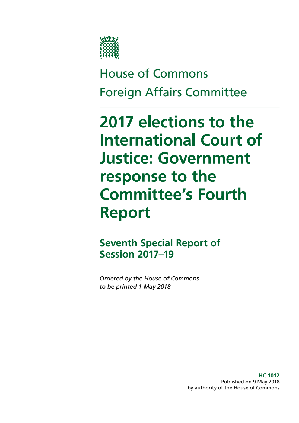 Foreign Affairs Committee 7th Special Report. 2017 elections to the International Court of Justice: Government response to the Committee’s Fourth Report