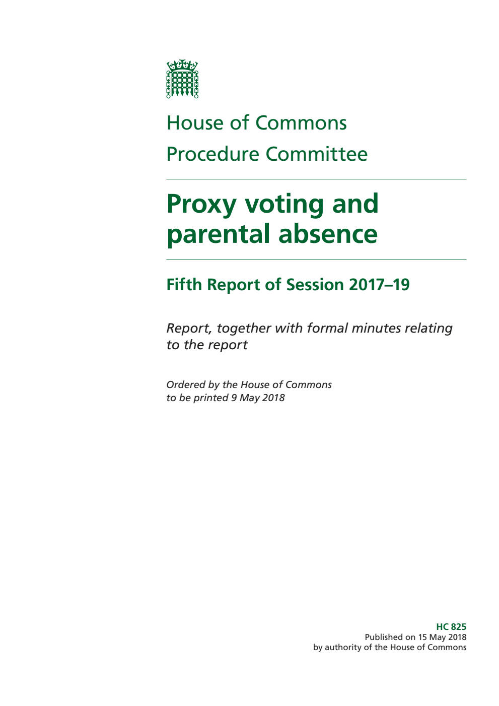 Procedure Committee 5th Report. Proxy voting and parental absence Volume 1. Report