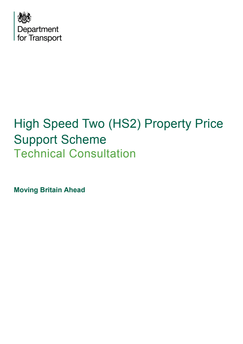 High Speed Two (HS2) Property Price Support Scheme. Technical Consultation. Moving Britain Ahead