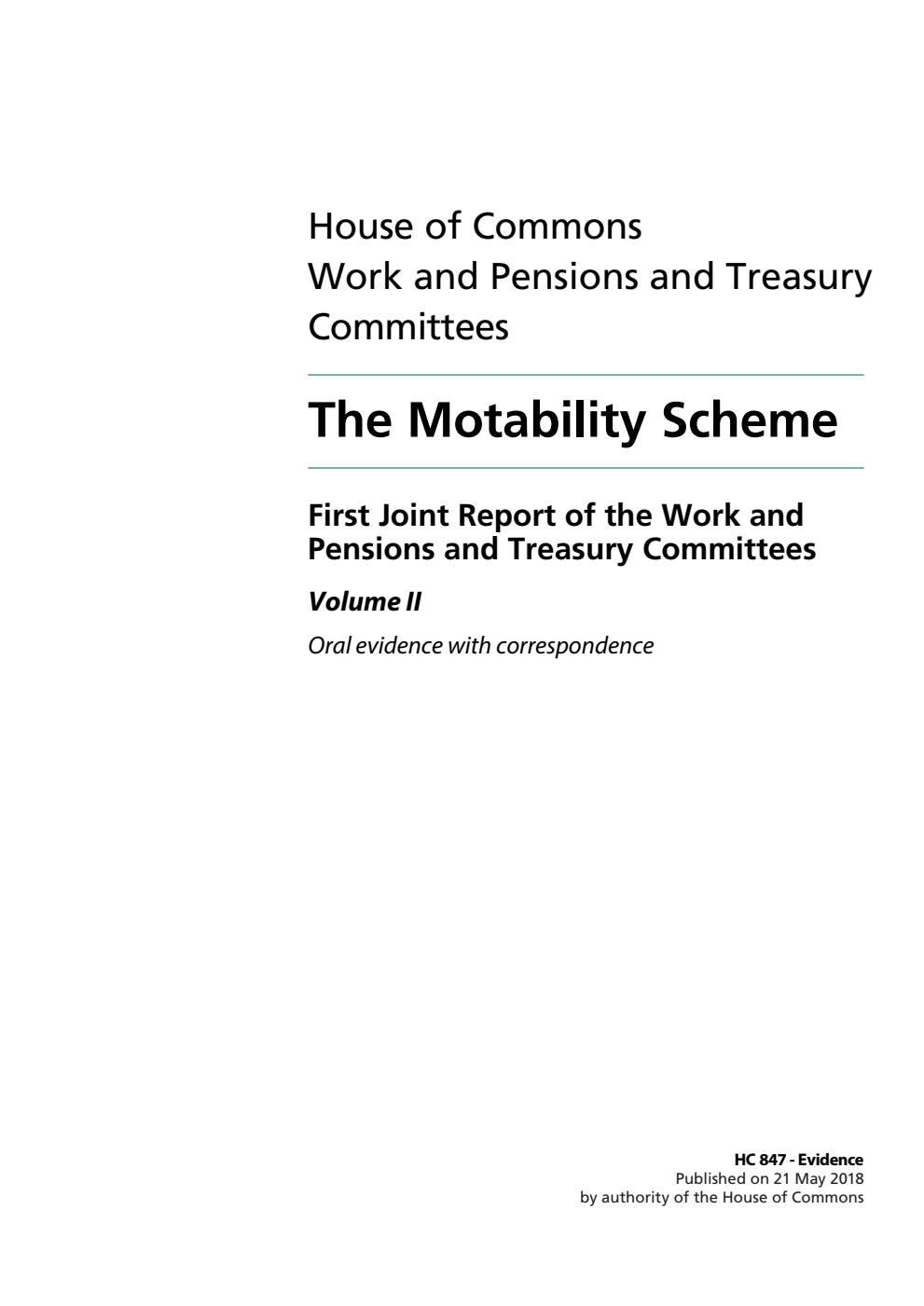 Work and Pensions Committee (15th Report) and  Treasury Committee (13th Report) 1st Joint Report. The Motability Scheme Volume 2. Oral and written evidence