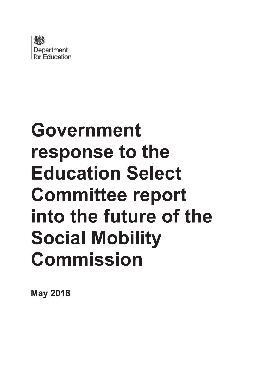 Government response to the Education Select Committee report into the future of the Social Mobility Commission.  May 2018