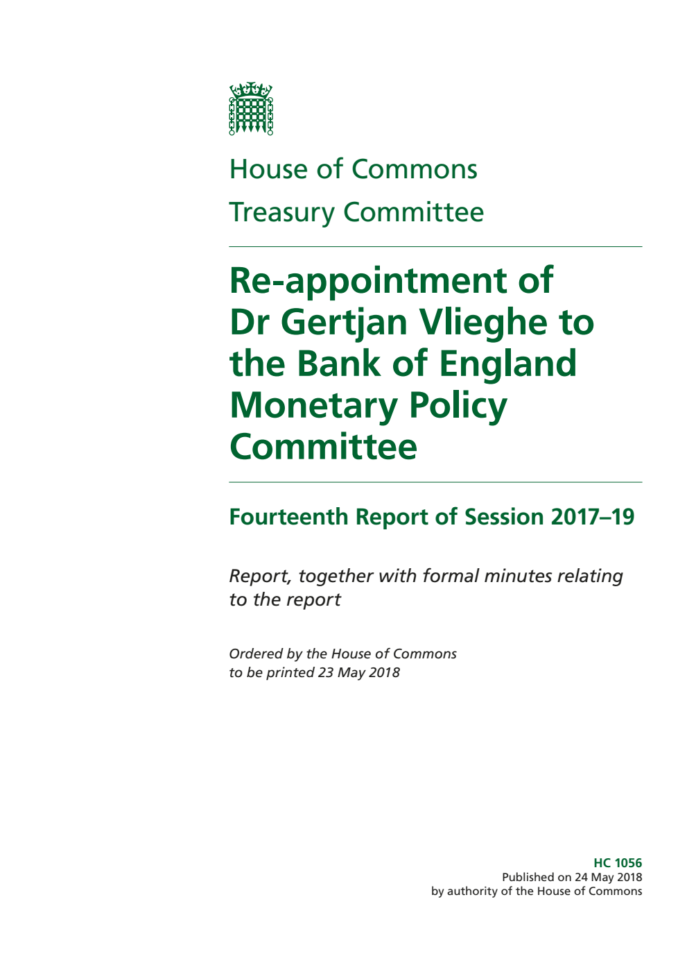 Treasury Committee 14th Report. Re-appointment of Dr Gertjan Vlieghe to the Bank of England Monetary Policy Committee Volume 1. Report