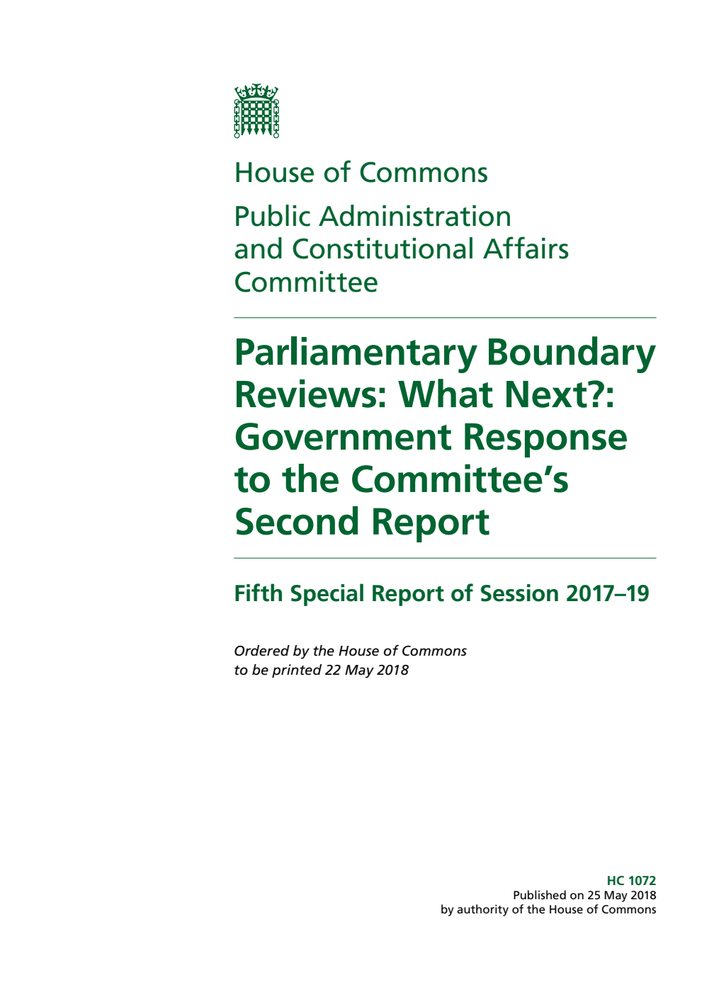 Public Administration and Constitutional Affairs Committee 5th Special Report. Parliamentary Boundary Reviews: What Next?: Government Response to the Committee’s Second Report