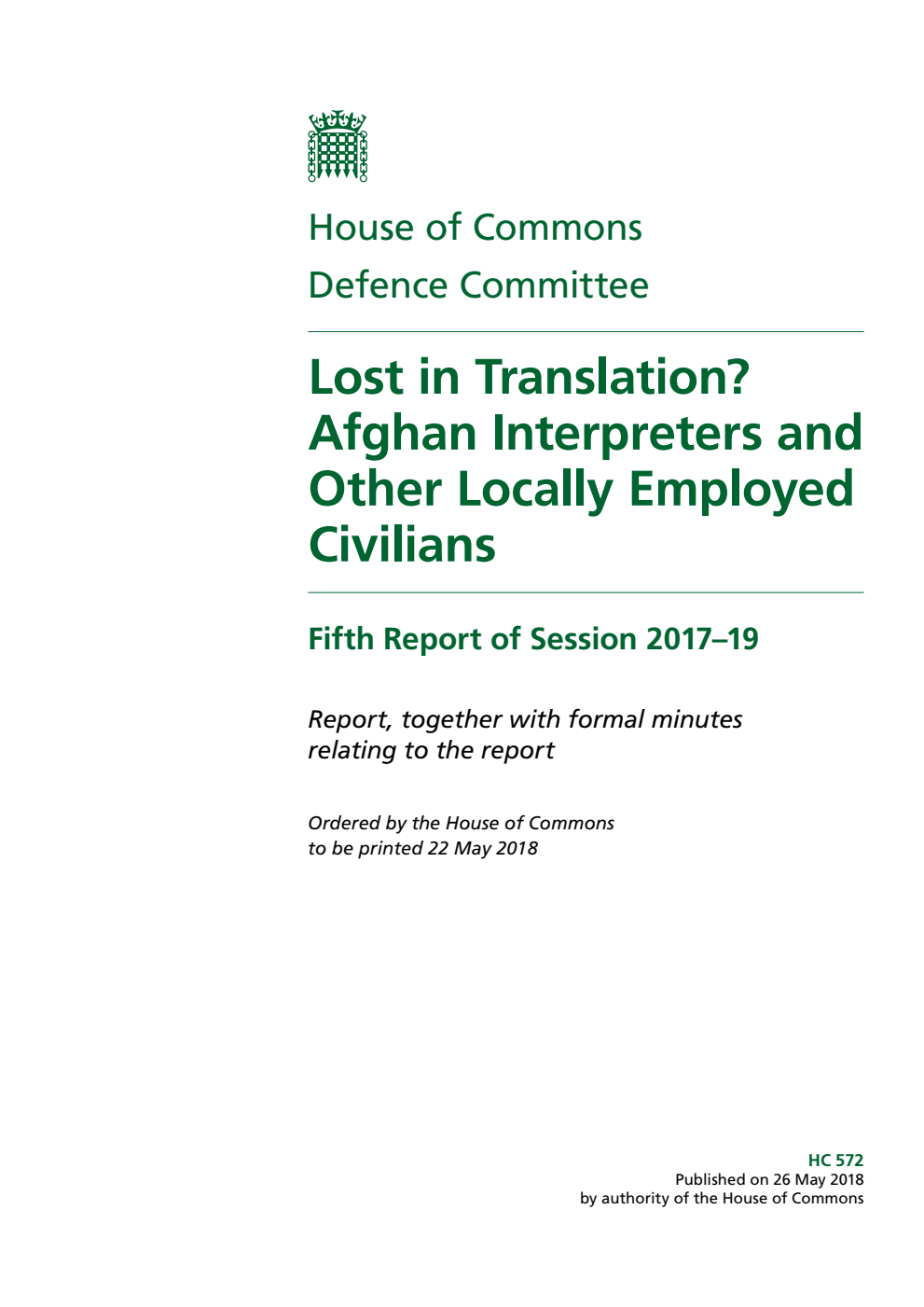 Defence Committee 5th Report. Lost in Translation? Afghan Interpreters and Other Locally Employed Civilians  Volume 1. Report