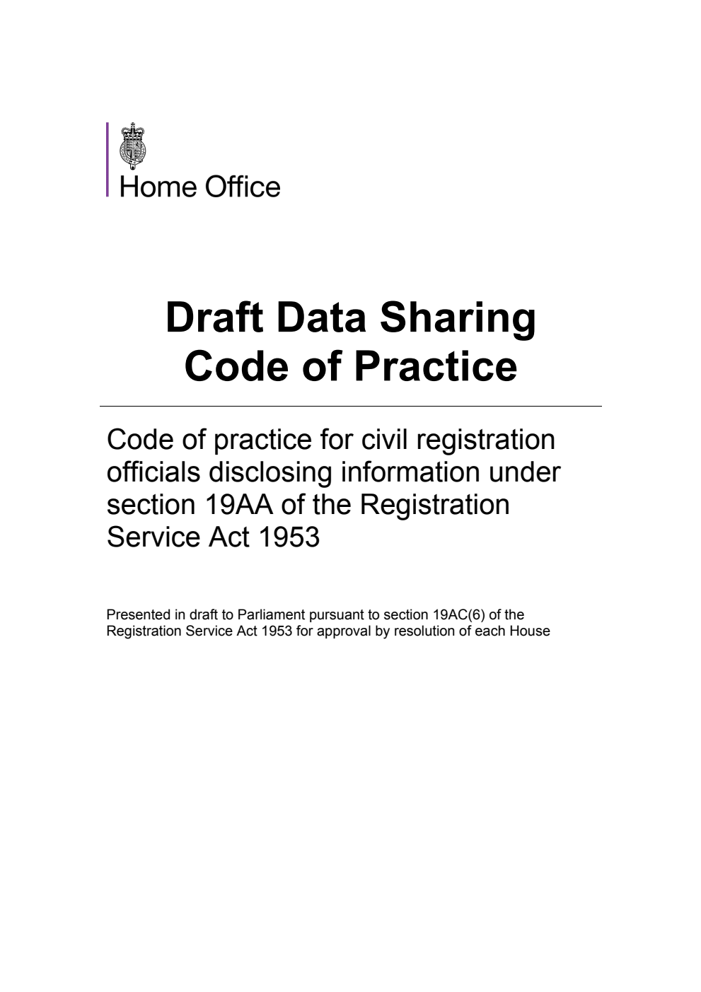 Draft Data Sharing Code of Practice. Code of practice for civil registration officials disclosing information under section 19AA of the Registration Service Act 1953