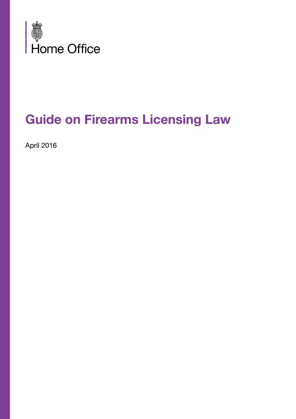 Guide on Firearms Licensing Law. April 2016