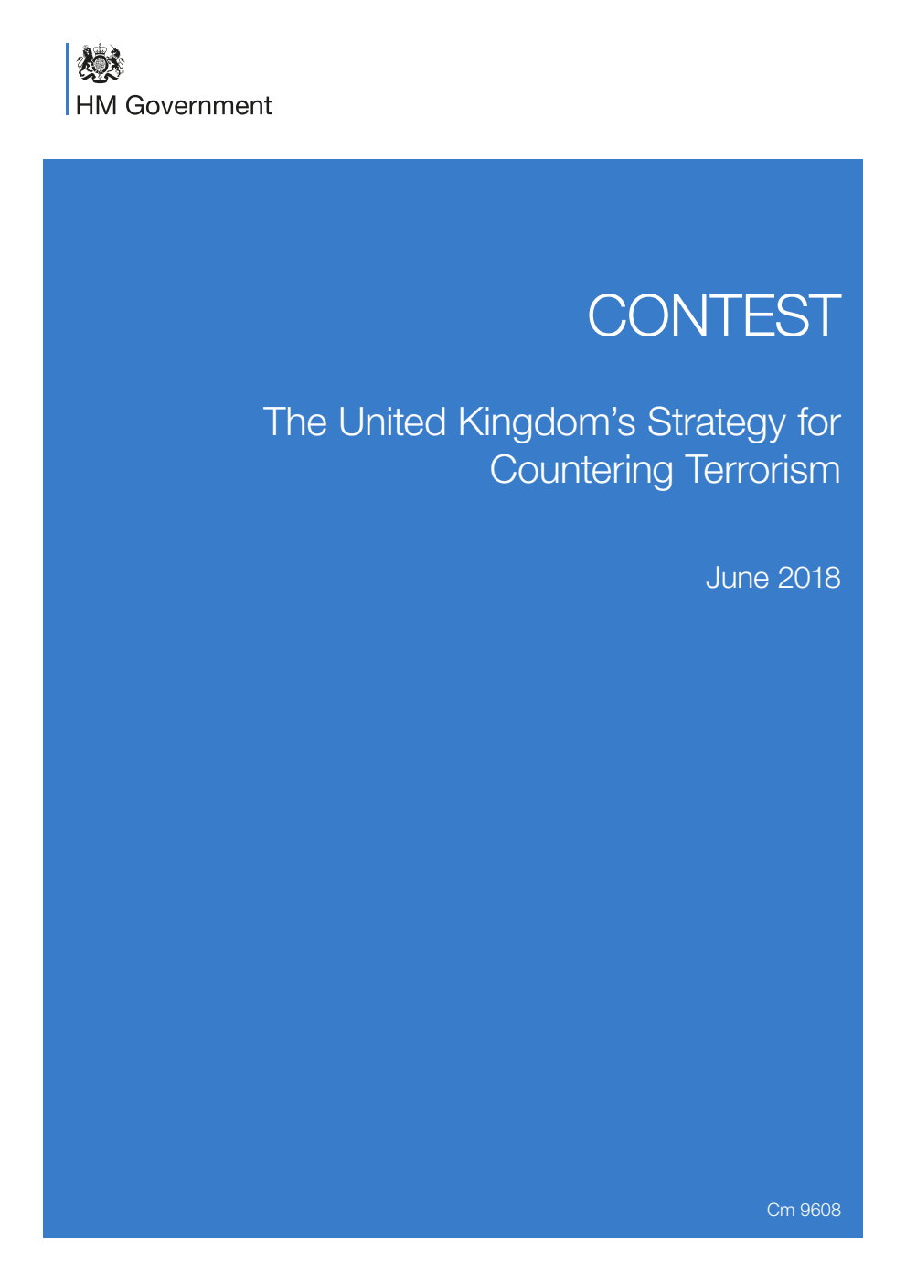 CONTEST: The United Kingdom’s Strategy for Countering Terrorism. June 2018