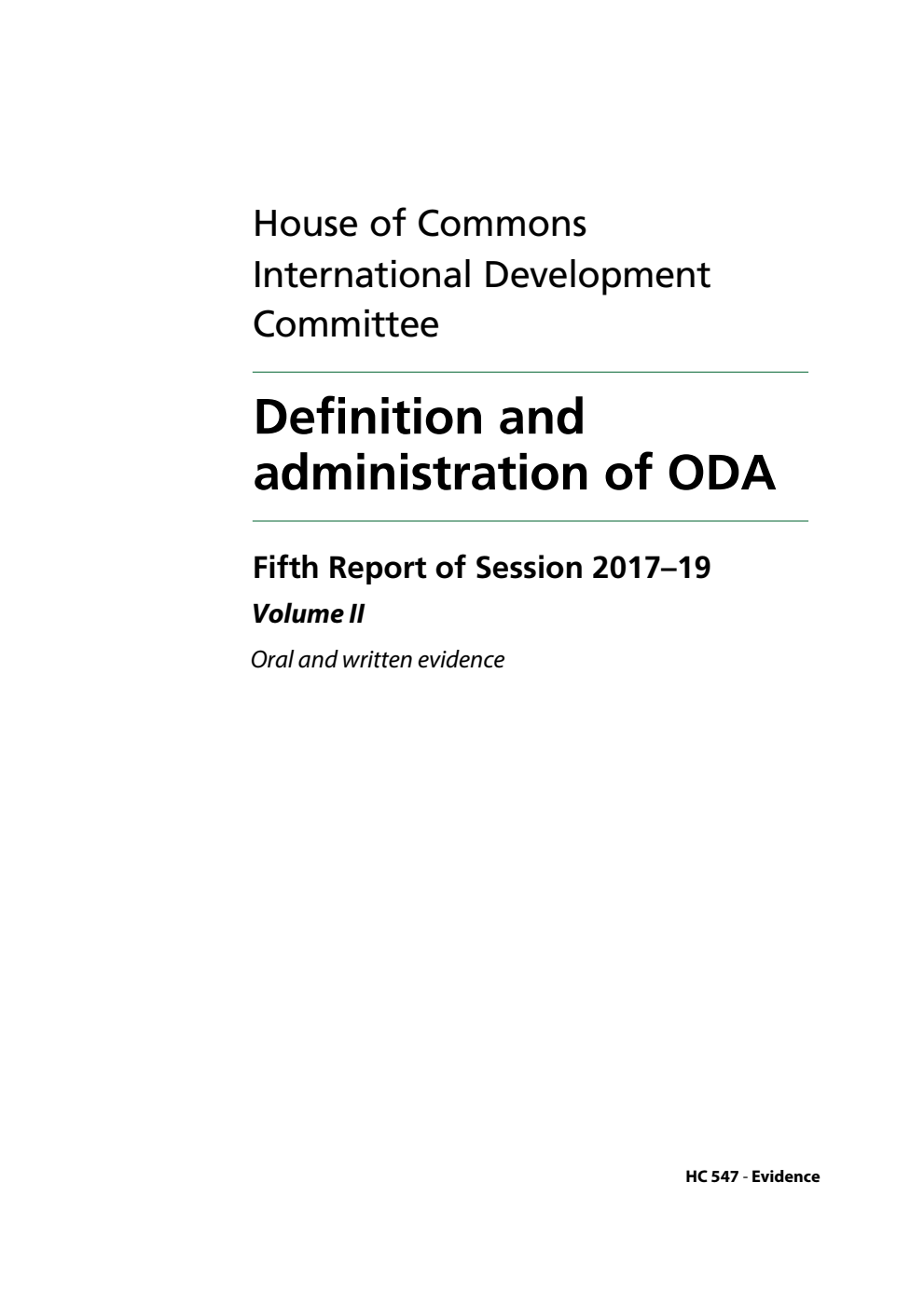 International Development Committee 5th Report. Definition and administration of ODA Volume 2. Oral and written evidence
