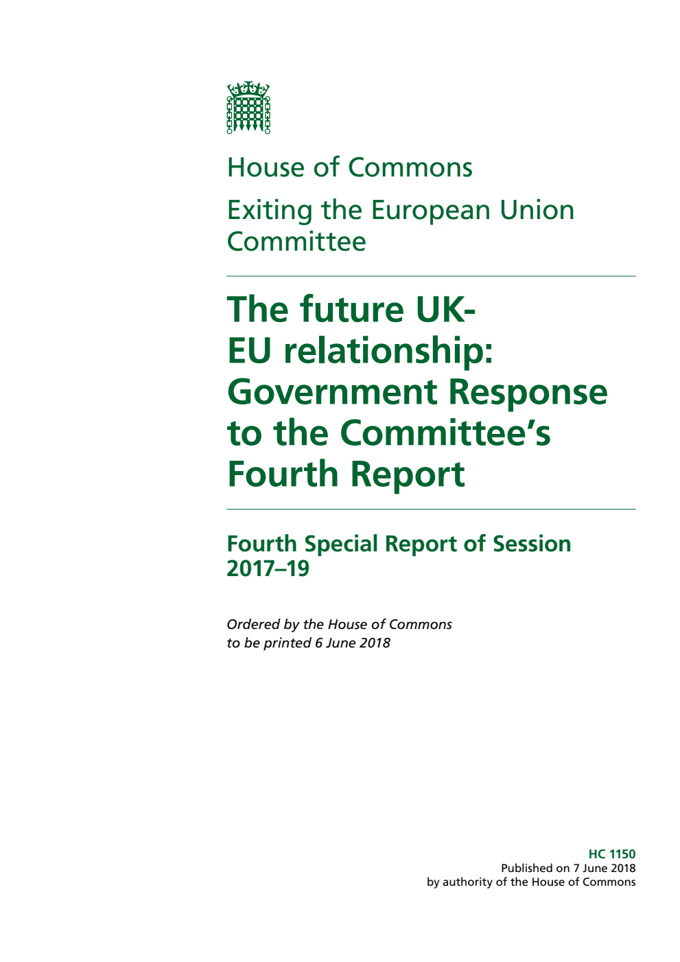 Exiting the European Union Committee 4th Special Report. The future UK-EU relationship: Government Response to the Committee’s Fourth Report