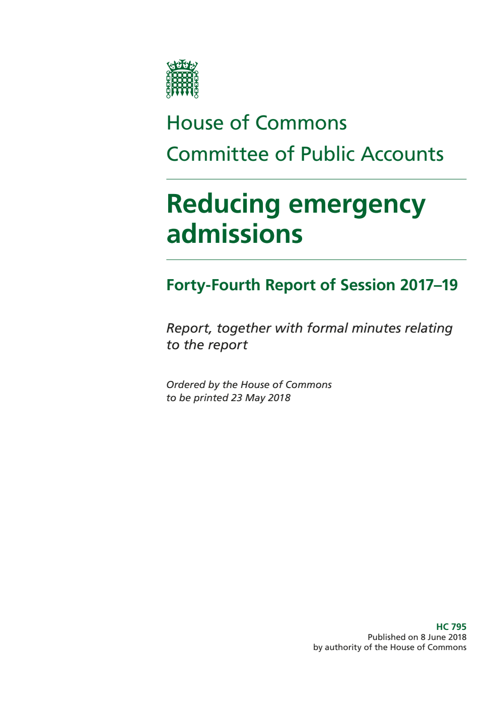 Public Accounts Committee 44th Report. Reducing emergency admissions Volume 1. Report