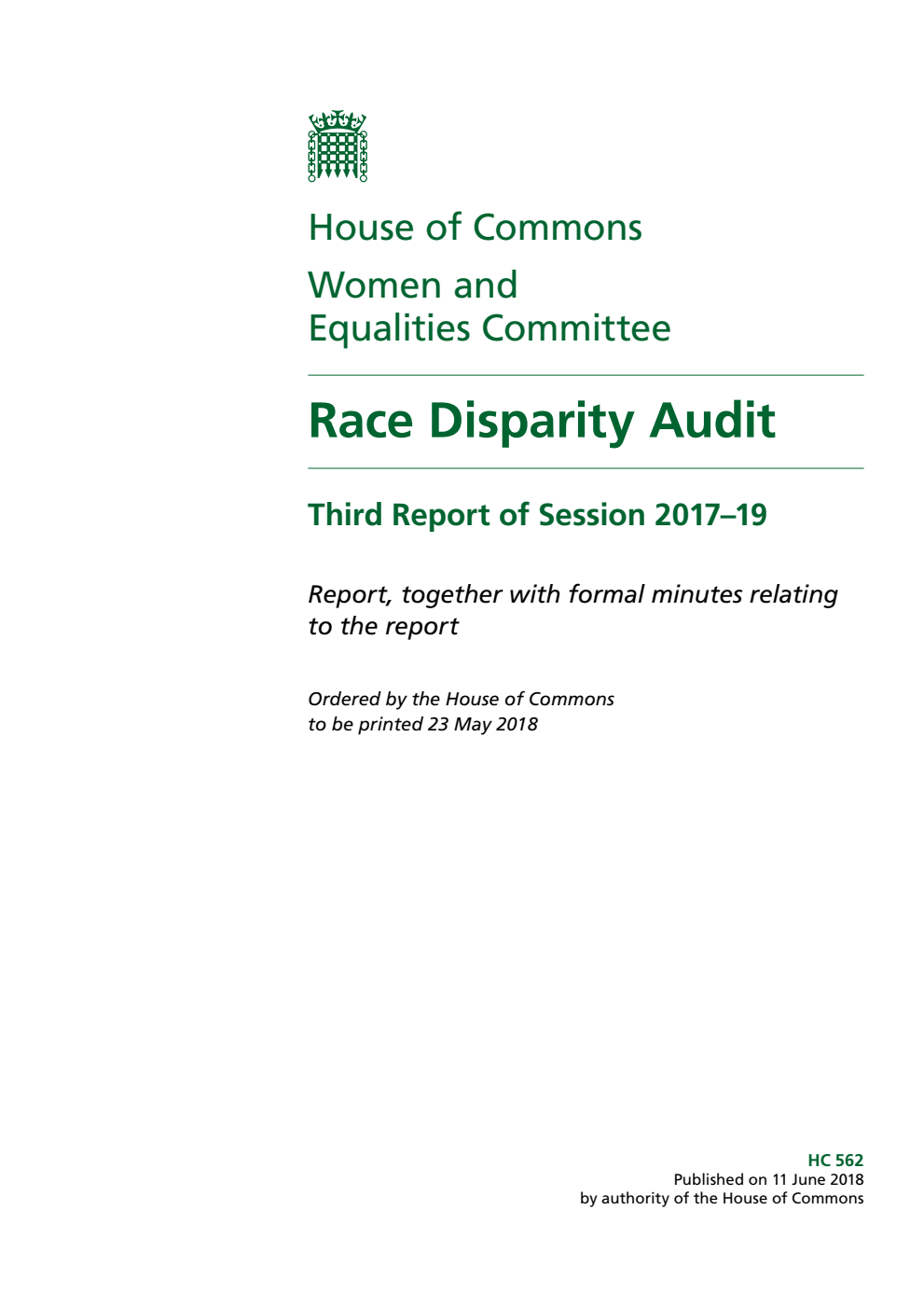 Women and Equalities Committee 3rd Report. Race Disparity Audit Volume 1. Report