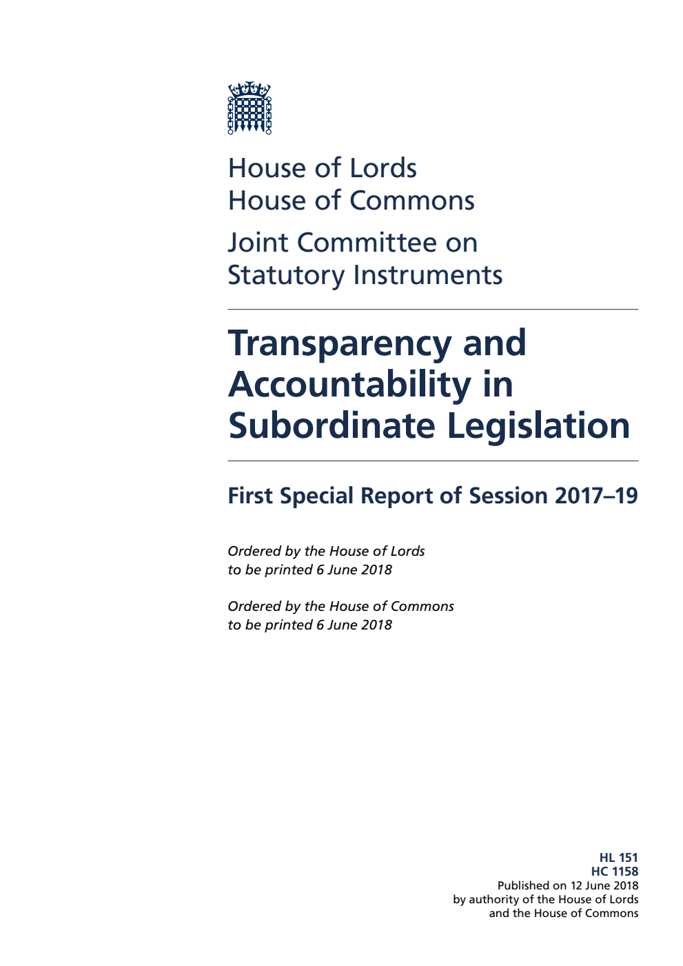 Statutory Instruments Joint Committee 1st Special Report. Transparency and Accountability in Subordinate Legislation