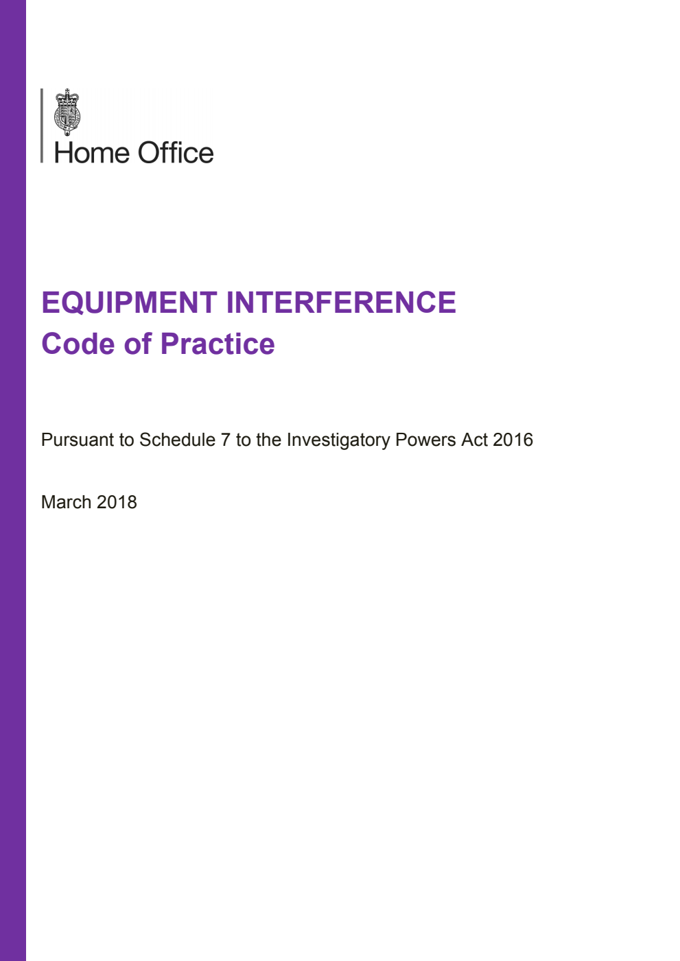 Home Office. Equipment Interference Code of Practice. March 2018