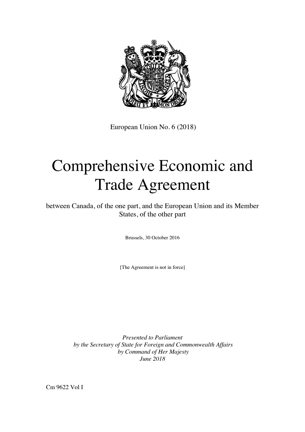 European Union No. 6 (2018) Comprehensive Economic and Trade Agreement between Canada, of the one part, and the European Union and its Member States, of the other part. Brussels, 30 October 2016 - Volume I