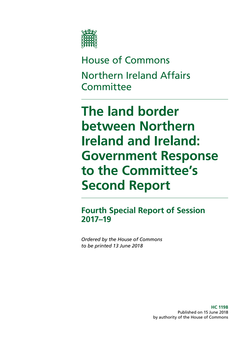 Northern Ireland Affairs Committee 4th Special Report. The land border between Northern Ireland and Ireland: Government Response to the Committee’s Second Report