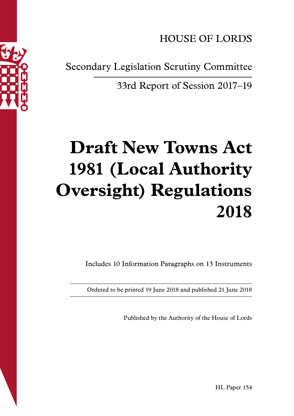 Secondary Legislation Scrutiny Committee 33rd Report. Draft New Towns Act 1981 (Local Authority Oversight) Regulations 2018