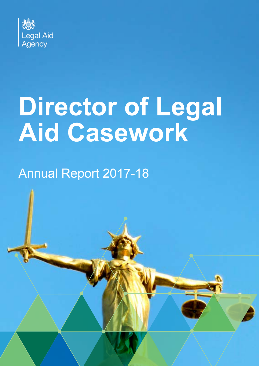 Legal Aid Agency Director of Legal Aid Casework Annual Report 2017-18
