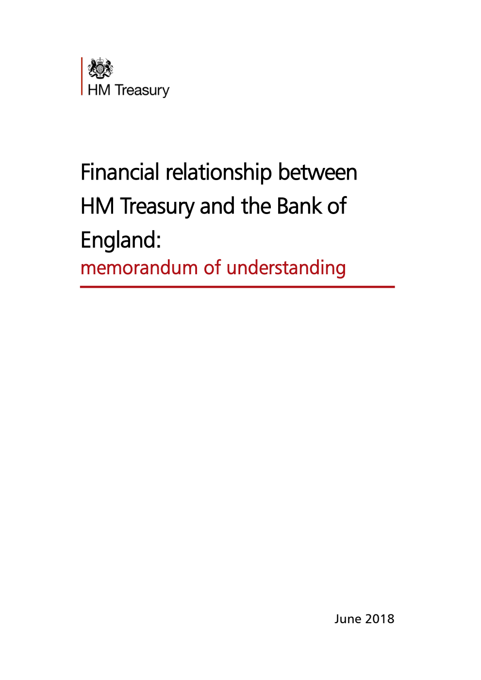 Financial relationship between HM Treasury and the Bank of England: memorandum of understanding. June 2018
