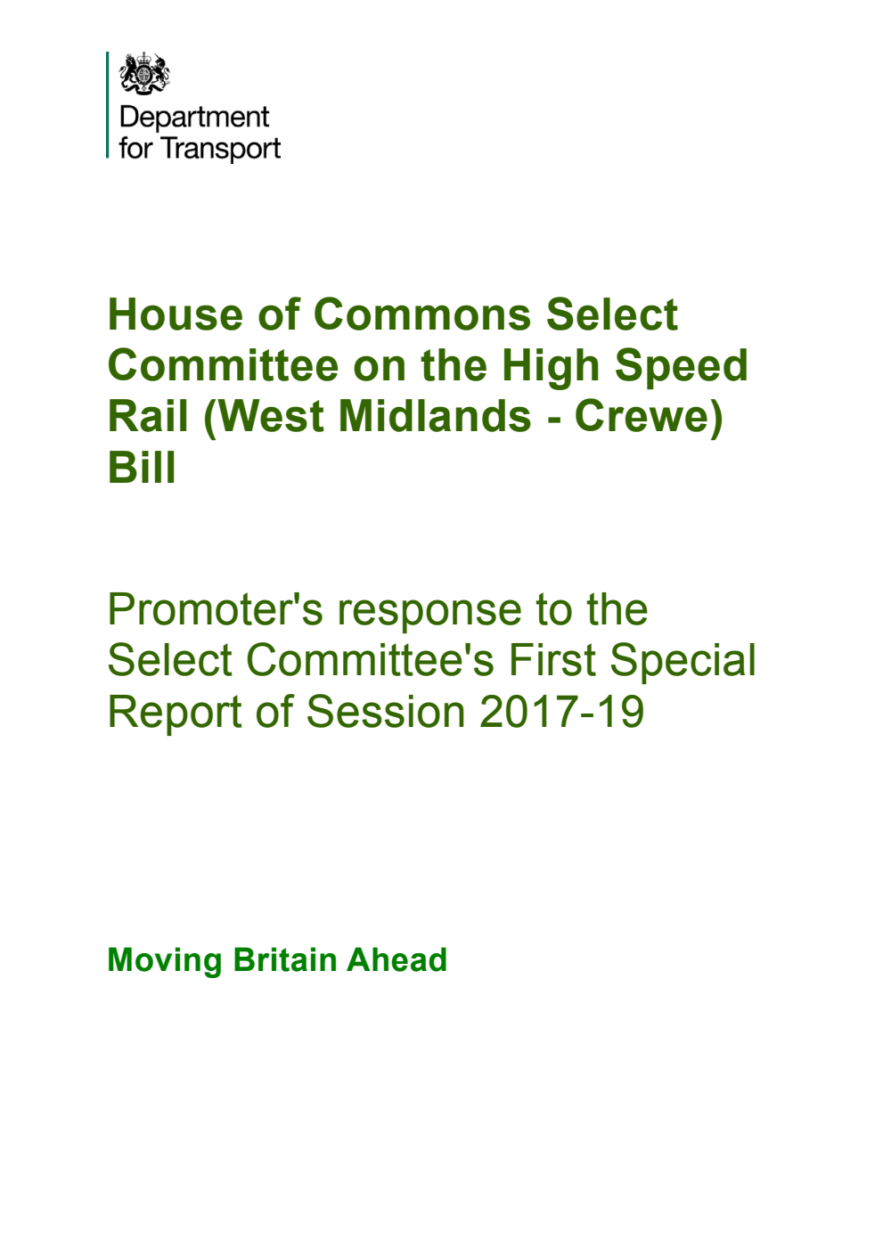 Promoter's response to the Select Committee's First Special Report of Session 2017-19. Moving Britain Ahead