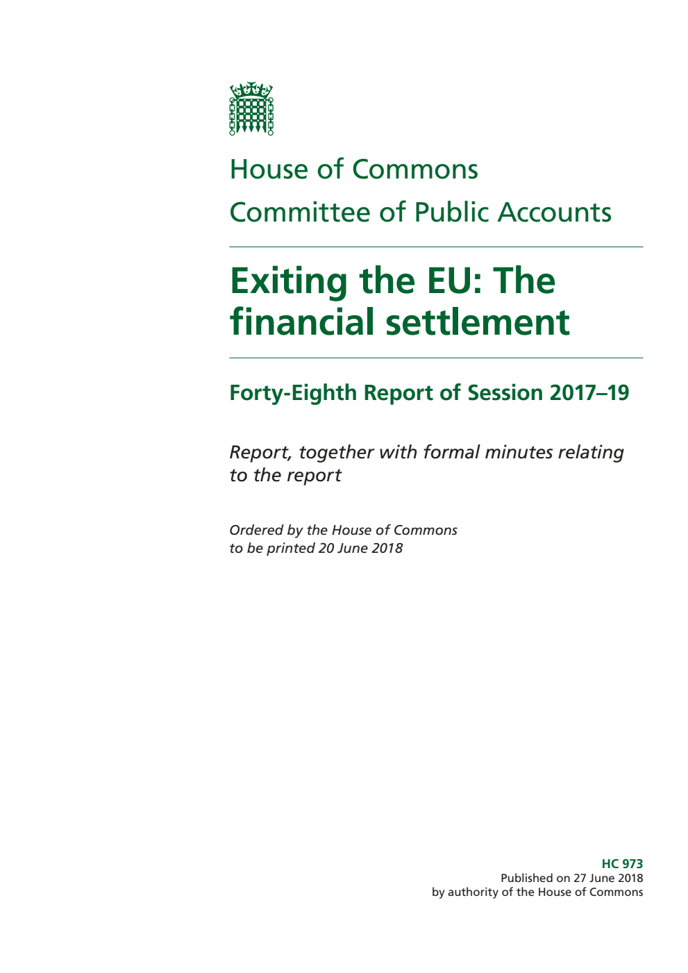 Public Accounts Committee 48th Report. Exiting the EU: The financial settlement Volume 1. Report