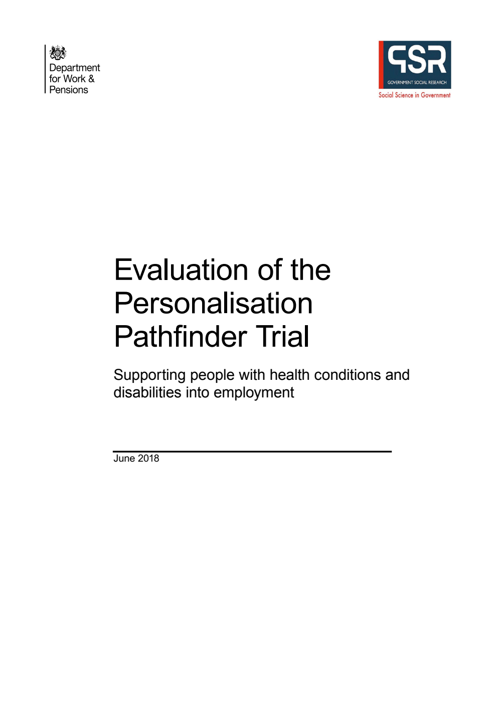 Research Report 957 Evaluation of the Personalisation Pathfinder Trial. Supporting people with health conditions and disabilities into employment. June 2018