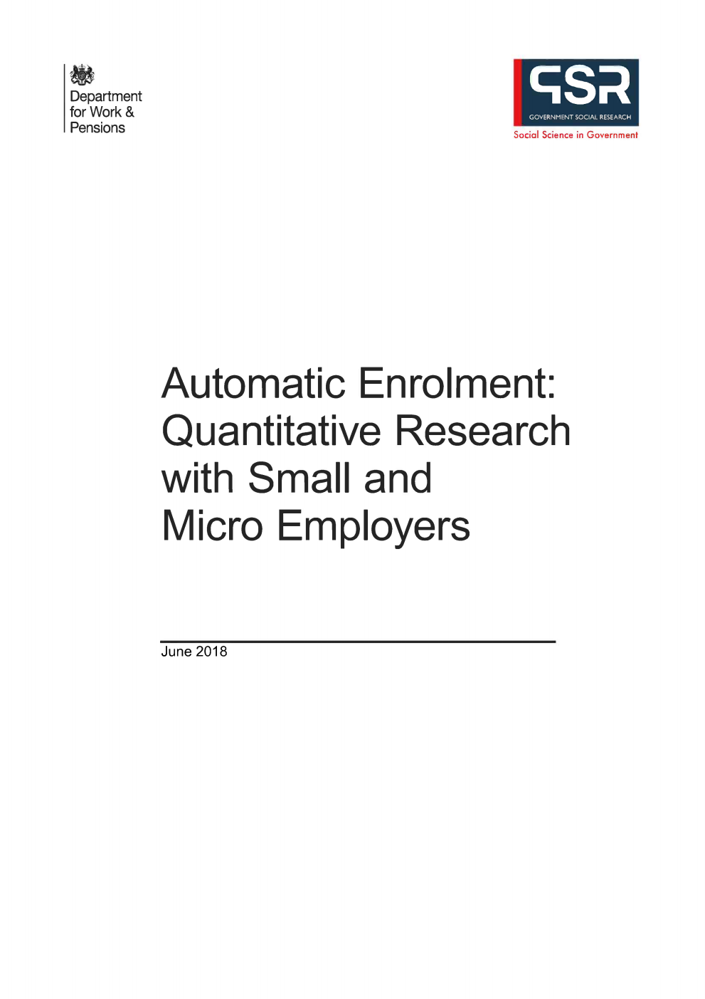 Research Report 960 Automatic Enrolment: Quantitative Research with Small and Micro Employers. June 2018