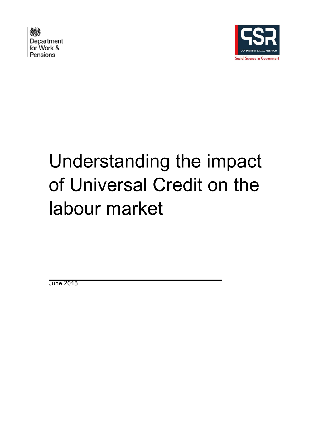 Ad hoc Research Report 64 Understanding the impact of Universal Credit on the labour market. June 2018