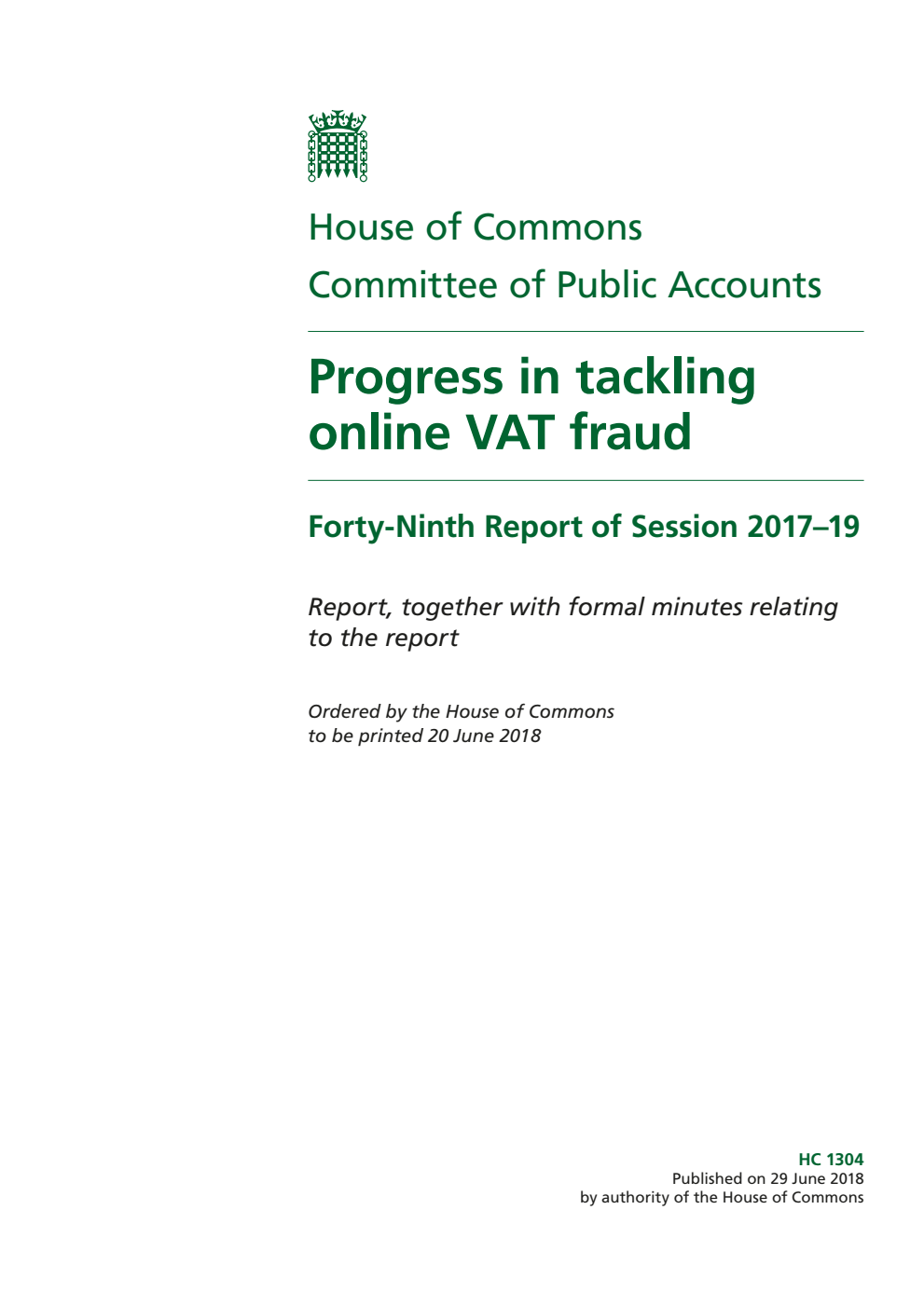 Public Accounts Committee 49th Report. Progress in tackling online VAT fraud Volume 1. Report