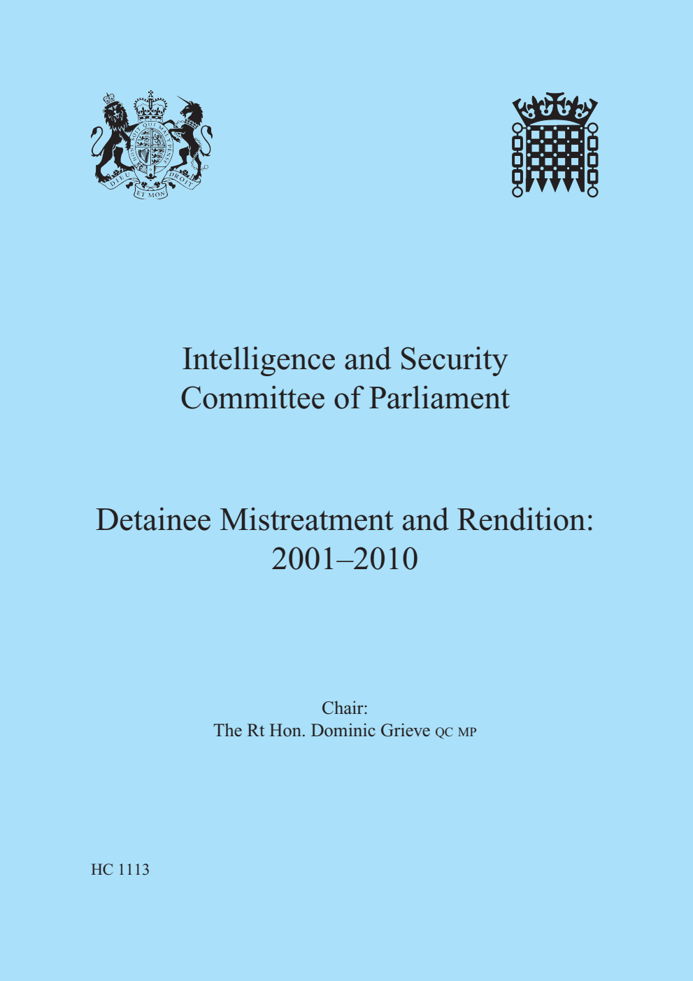 Intelligence and Security Committee of Parliament. Detainee Mistreatment and Rendition: 2001–2010
