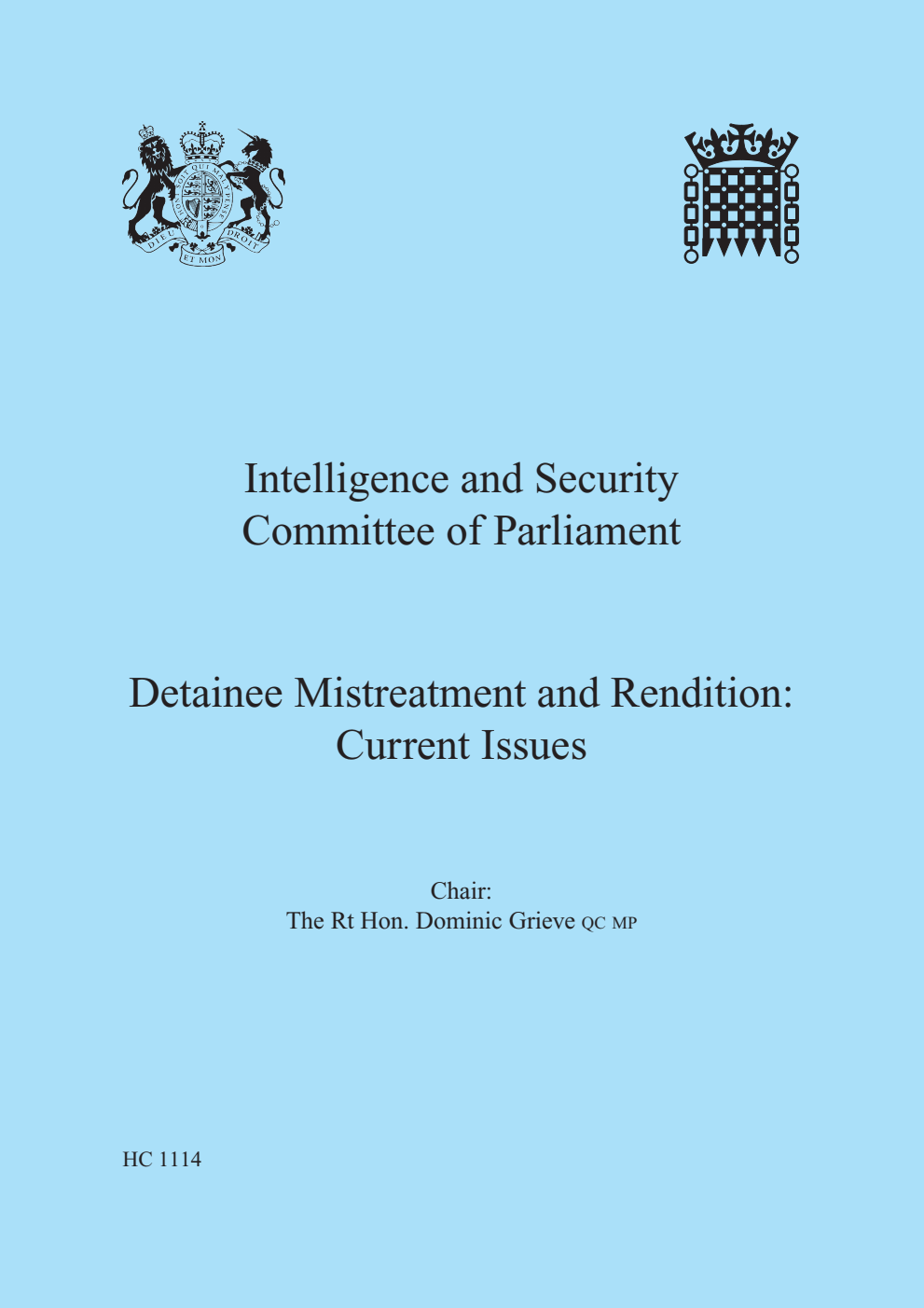 Intelligence and Security Committee of Parliament. Detainee Mistreatment and Rendition: Current Issues