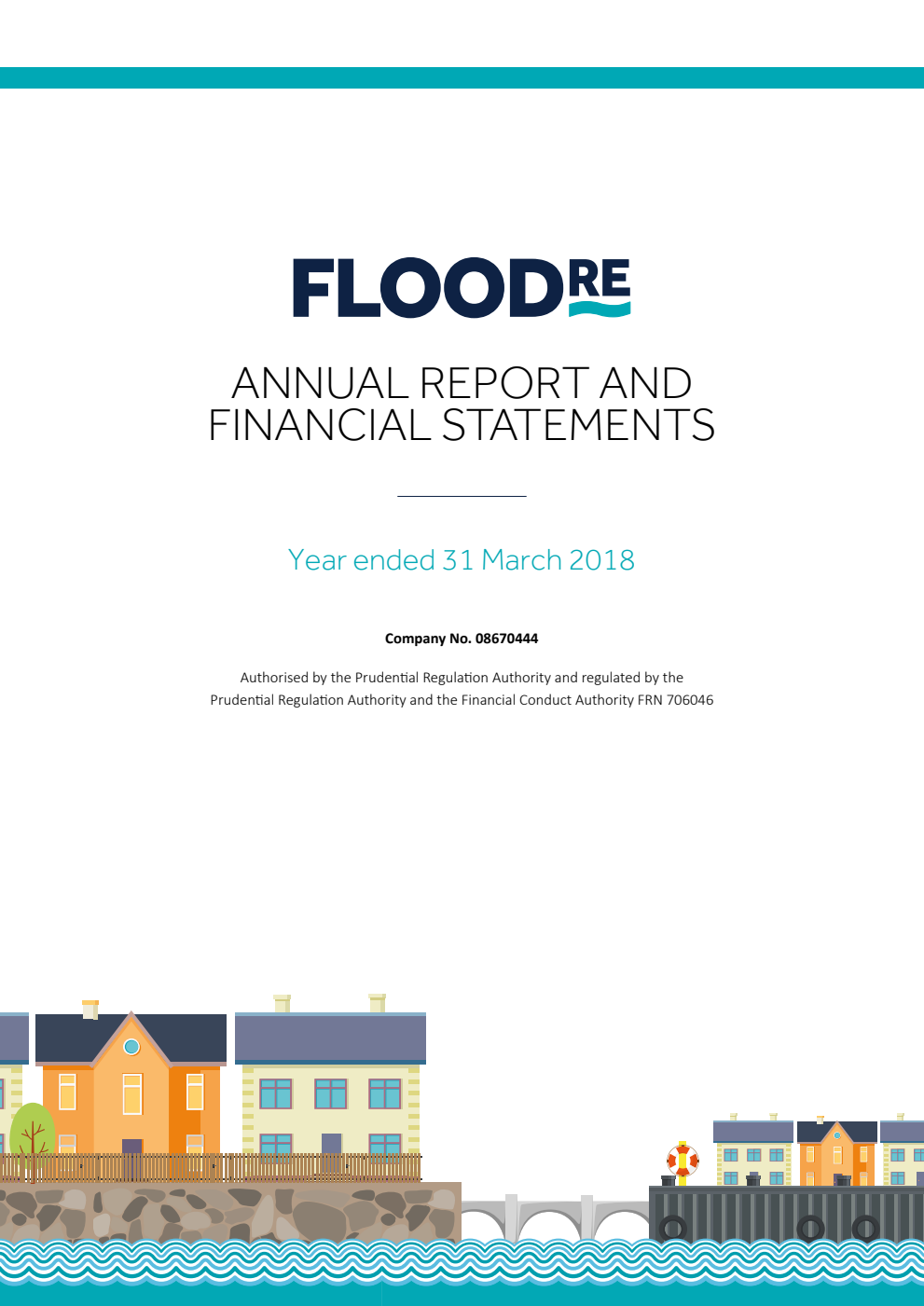 Flood Re Annual Report and Financial Statements for the year ended 31 March 2018