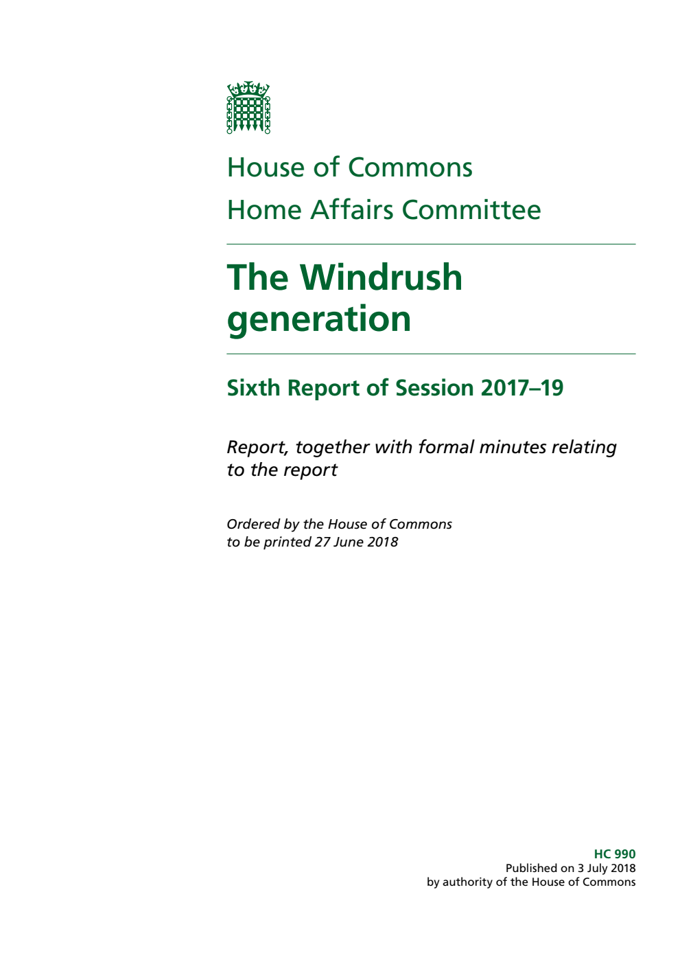 Home Affairs Committee 6th Report. The Windrush generation Volume 1. Report