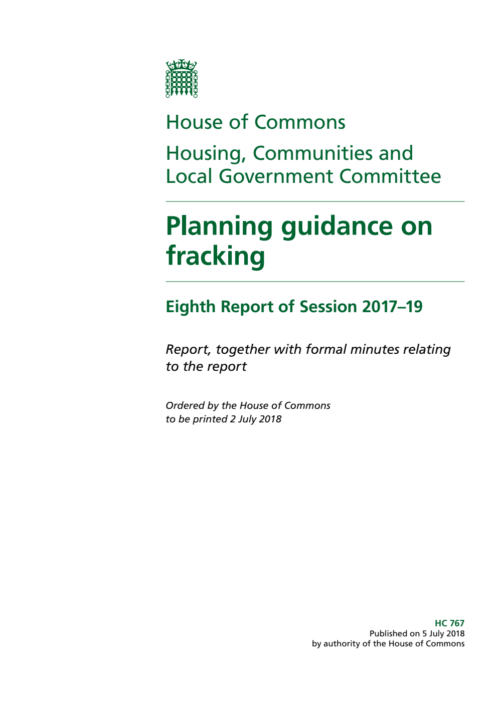 Housing, Communities and Local Government Committee 8th Report. Planning guidance on fracking Volume 1. Report
